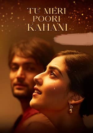 Tu Meri Poori Kahani (2025)